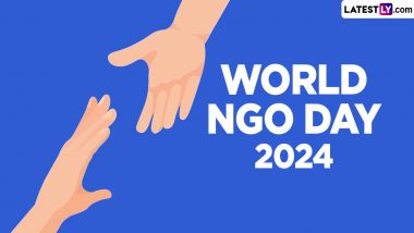World NGO Day 2024 Date, History and Significance: Know About the Day That Recognises and Celebrates the Contributions of Non-Governmental Organisations Worldwide